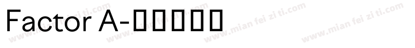 Factor A字体转换